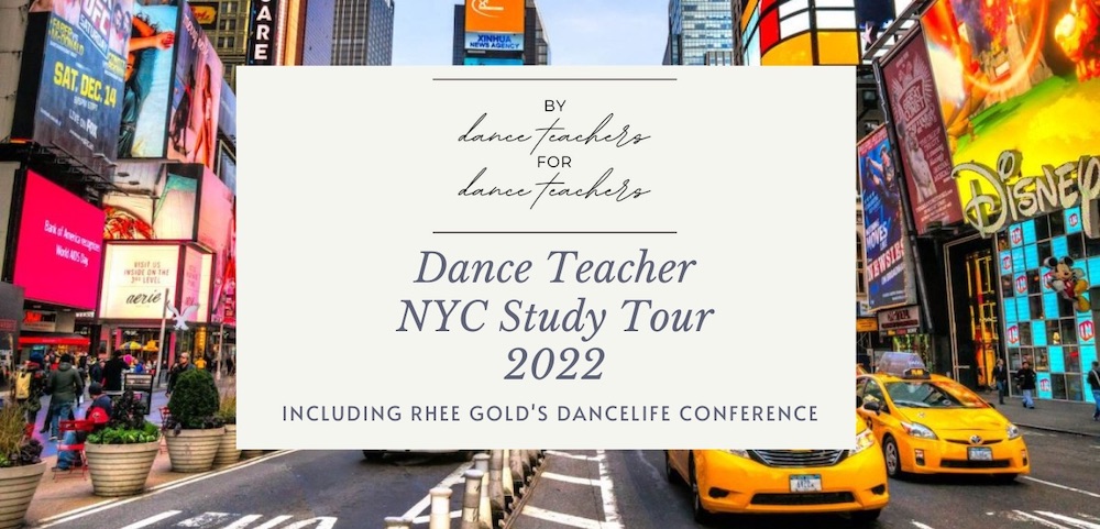 Dance Teacher NYC Study Tour 2022.