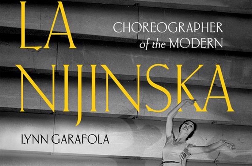 'La Nijinska: Choreographer of the Modern' by Lynn Garafola.